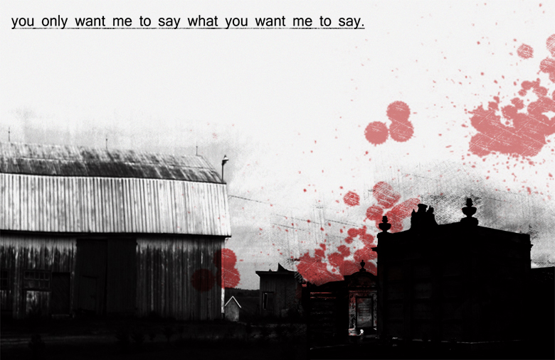 You Only Want Me to Say What You Want Me To Say